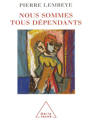 cover image of Nous sommes tous dépendants
